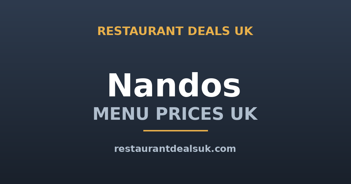 Nando’s Menu Prices UK (June 2026) — Full Price List & Student Discount