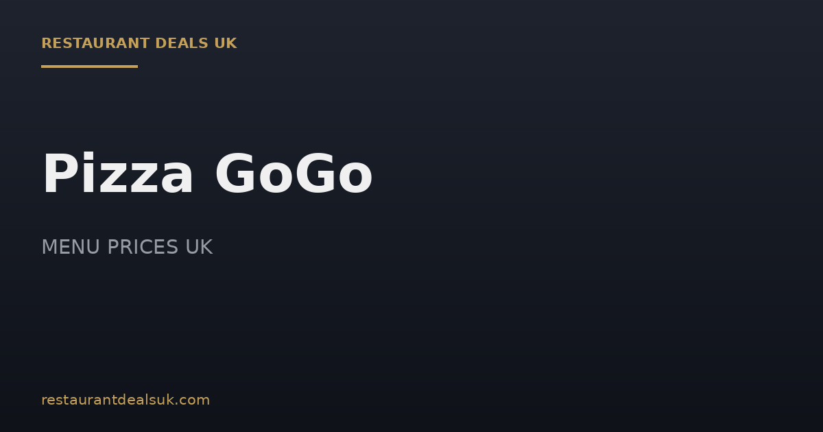 Pizza GoGo Menu Prices UK