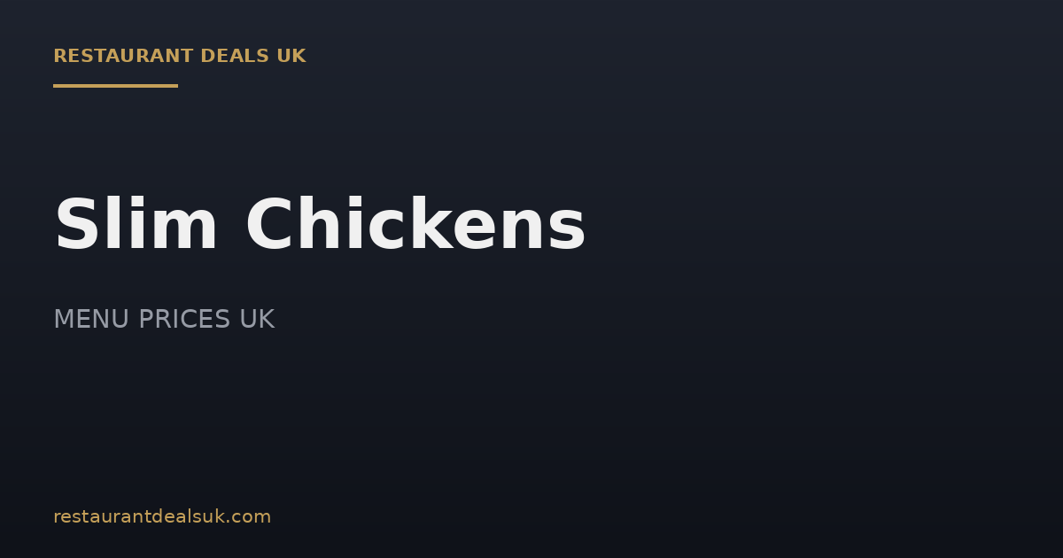 Slim Chickens Menu Prices UK