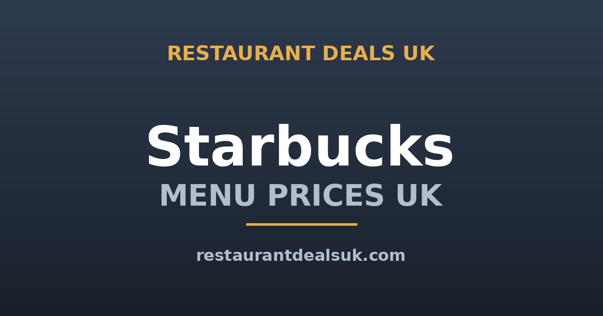 Starbucks Menu Prices UK (June 2026) — Drinks, Food & Rewards