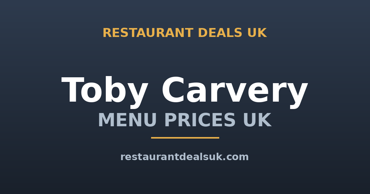Toby Carvery Menu Prices UK (June 2026) — Carvery & Unlimited Breakfast