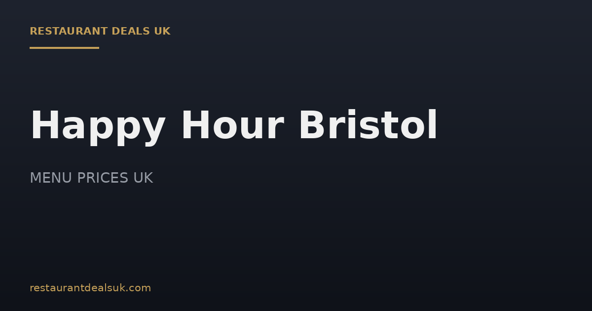 Happy Hour Bristol (July 2026) — Best Bars, Times & Deals