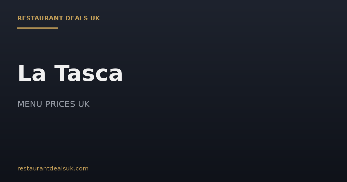 La Tasca Menu Prices UK