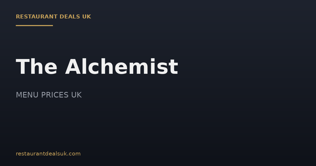 The Alchemist Menu Prices UK