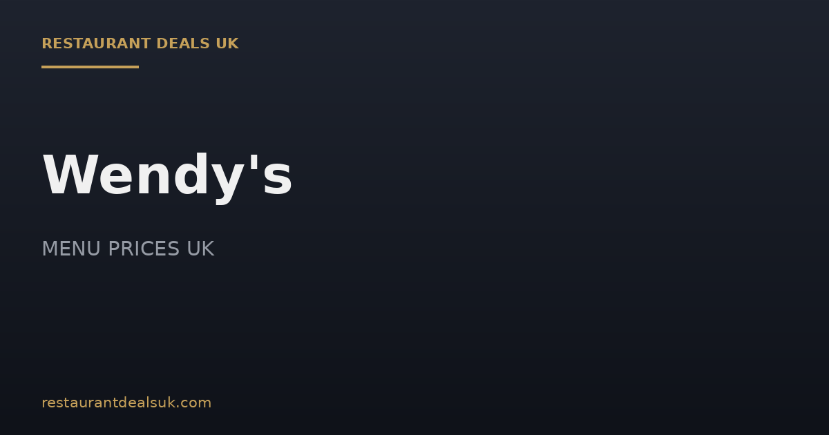 Wendy’s Menu Prices UK