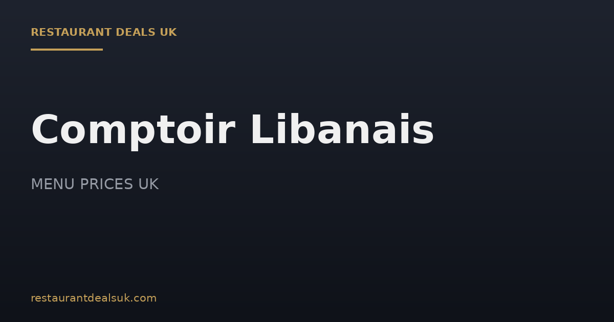 Comptoir Libanais Menu Prices UK