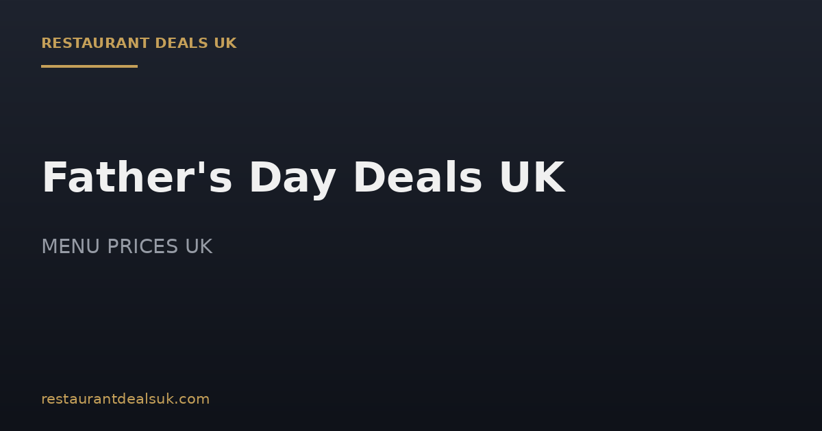 Father’s Day Deals UK (July 2026)