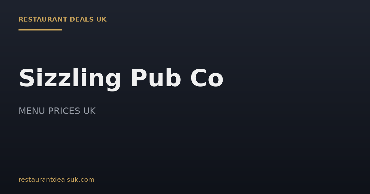 Sizzling Pub Co Menu Prices UK
