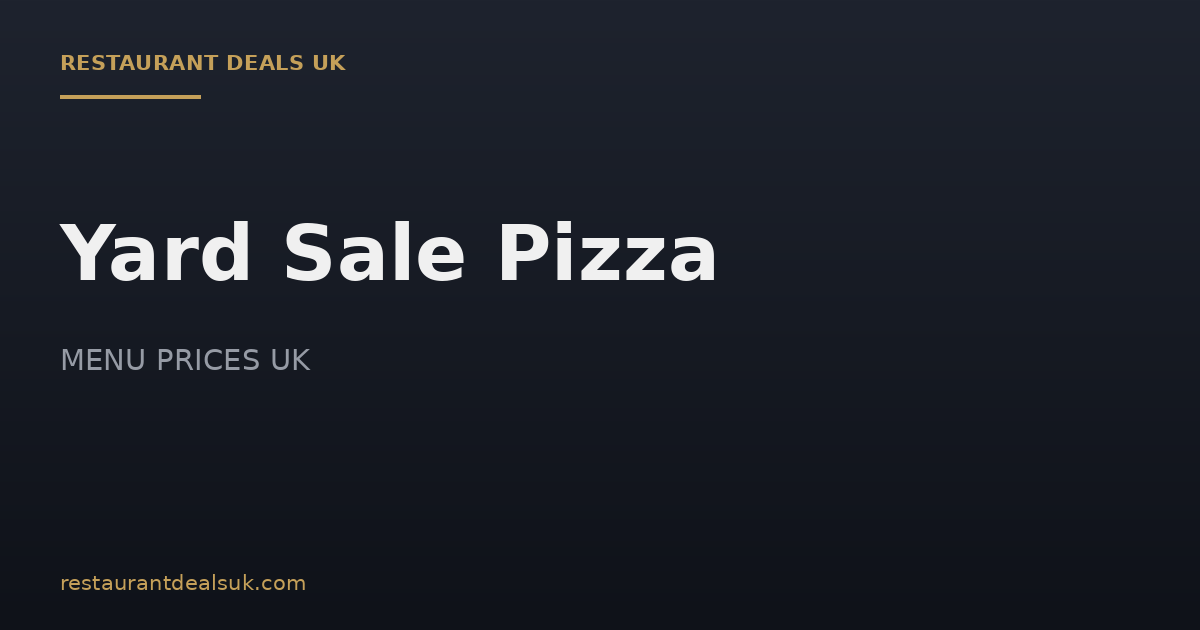 Yard Sale Pizza Menu Prices UK