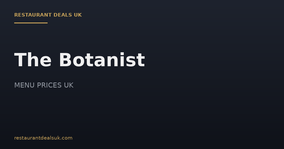 The Botanist Menu Prices UK