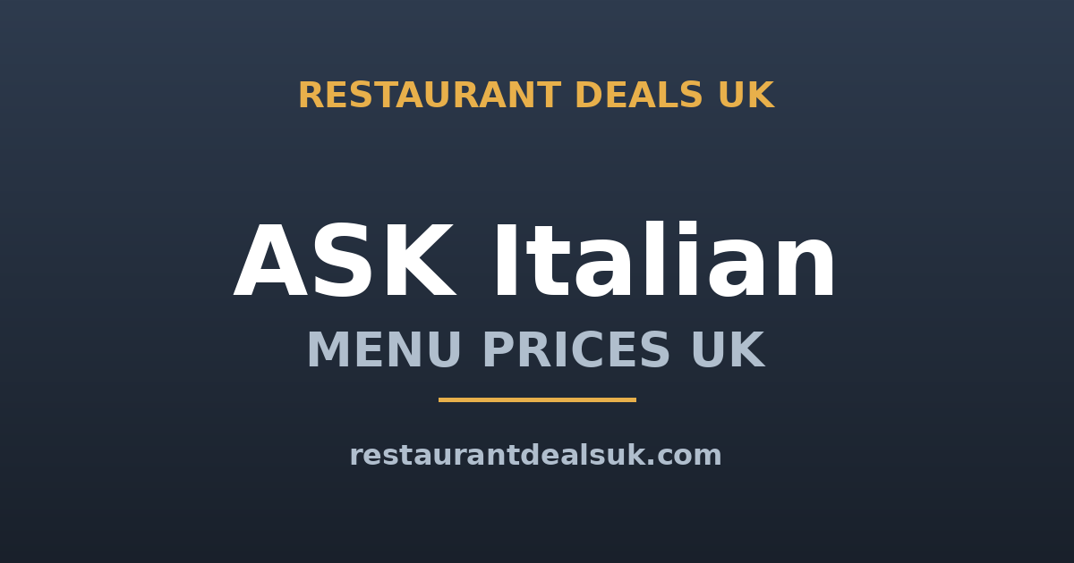 ASK Italian Menu Prices UK (June 2026) — Pizza, Pasta & Deals