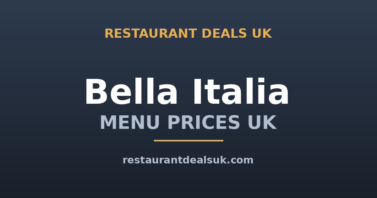 Bella Italia Menu Prices UK (June 2026) — Menu, Kids Eat Free & Deals