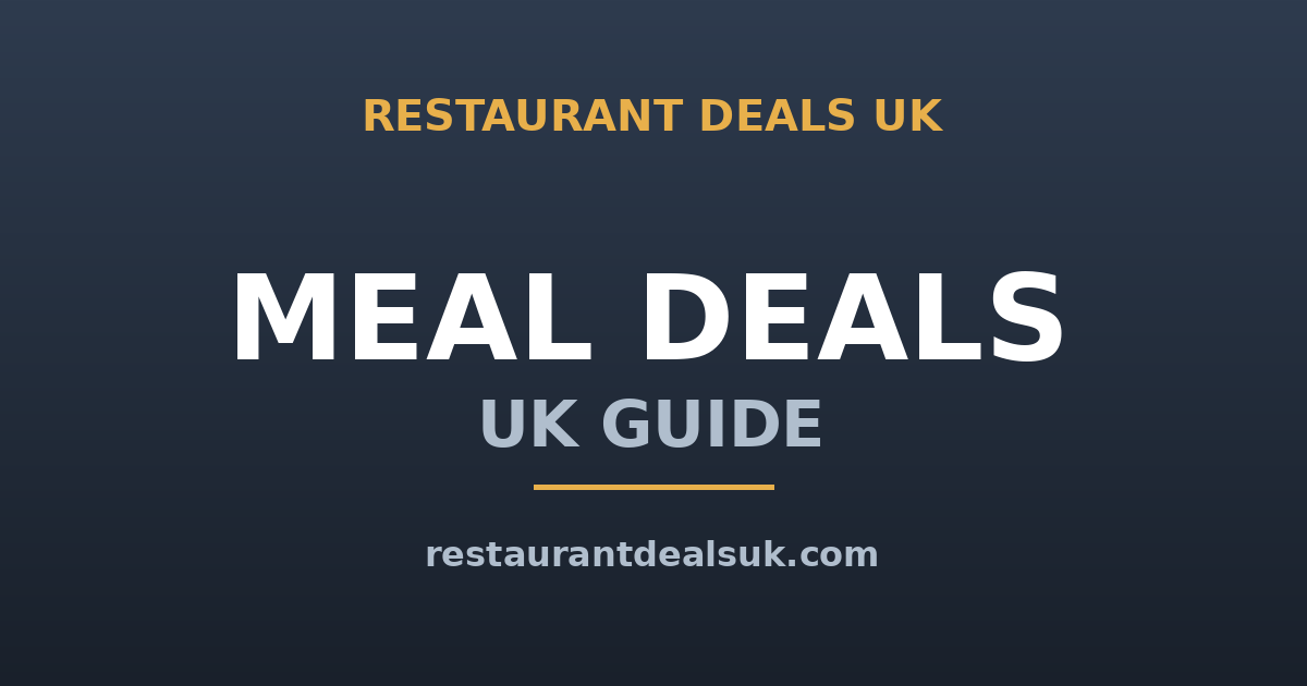Best Meal Deals UK (June 2026) — Supermarket & Restaurant Offers