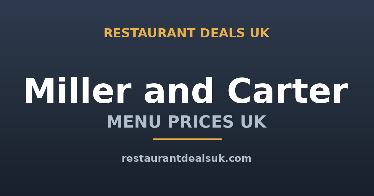 Miller & Carter Menu Prices UK (June 2026) — Steaks, Sunday Roast & Set Menus