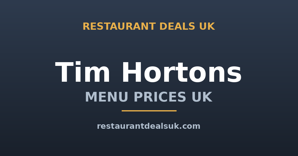 Tim Hortons Menu Prices UK (June 2026) — Coffee, Donuts & Timbits